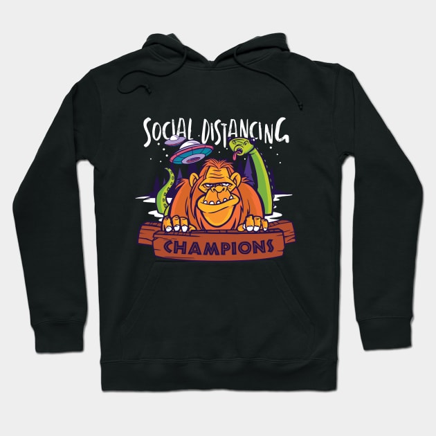 Social Distancing Champions Hoodie by Hmus